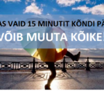 Kuidas vaid15 minuti päevas kõndi võib muuta kõike