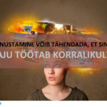 Elu5-Unustamine võib tähendada, et sinu aju töötab tegelikult korralikult