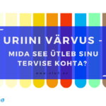 Elu5 – Uriini värvus, mida see ütleb sinu tervise kohta