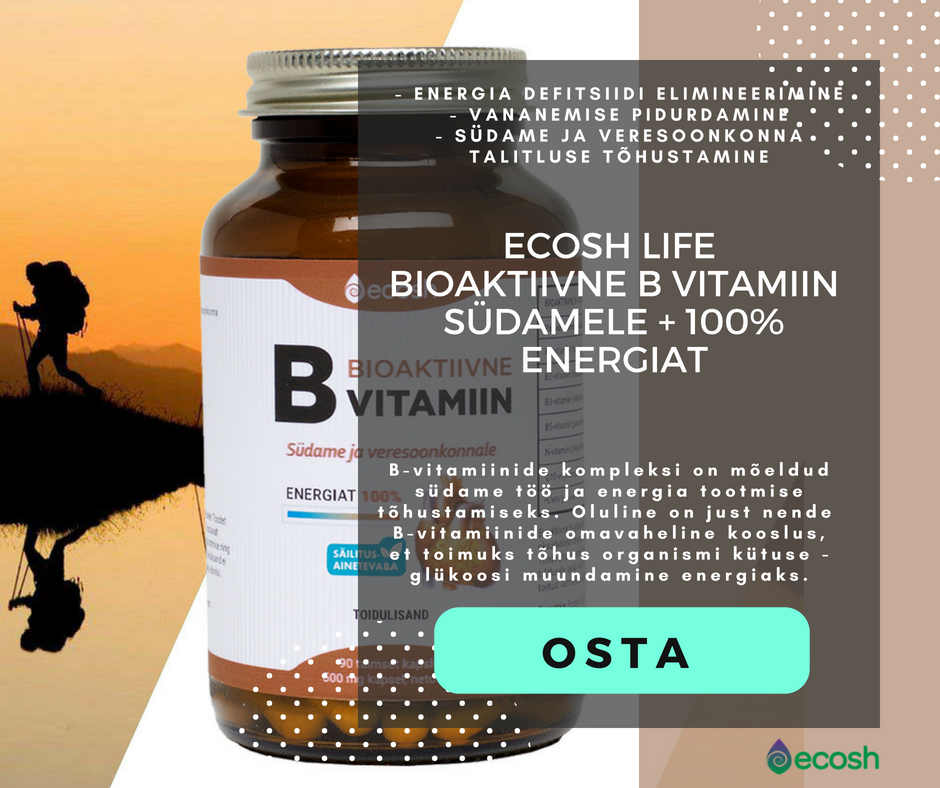 Ecosh_Life_Bioaktiivne B vitamiin südamele + 100% energiat